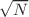 $\sqrt{N}$