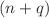 $(n+q)$